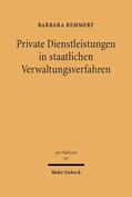 Remmert |  Private Dienstleistungen in staatlichen Verwaltungsverfahren | eBook | Sack Fachmedien