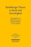 Baldus / Kronke / Mager |  Heidelberger Thesen zu Recht und Gerechtigkeit | eBook | Sack Fachmedien