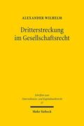Wilhelm |  Dritterstreckung im Gesellschaftsrecht | eBook | Sack Fachmedien