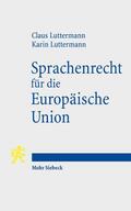 Luttermann |  Sprachenrecht für die Europäische Union | eBook | Sack Fachmedien