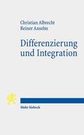 Albrecht / Anselm |  Differenzierung und Integration | Buch |  Sack Fachmedien