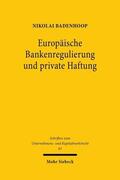 Badenhoop |  Badenhoop, N: Europäische Bankenregulierung | Buch |  Sack Fachmedien