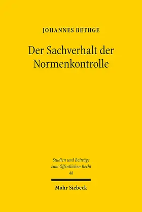 Bethge |  Der Sachverhalt der Normenkontrolle | Buch |  Sack Fachmedien