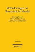 Beggio / Grebieniow |  Methodenfragen der Romanistik im Wandel | Buch |  Sack Fachmedien