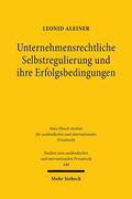 Aleiner |  Unternehmensrechtliche Selbstregulierung und ihre Erfolgsbedingungen | Buch |  Sack Fachmedien