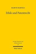 Bartels |  Ethik und Patentrecht | Buch |  Sack Fachmedien
