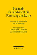 Althammer / Schärtl |  Dogmatik als Fundament für Forschung und Lehre | Buch |  Sack Fachmedien