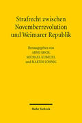 Koch / Kubiciel / Löhnig |  Strafrecht zwischen Novemberrevolution und Weimarer Republik | eBook | Sack Fachmedien