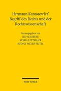 Augsberg / Meyer-Pritzl / Lettmaier |  Hermann Kantorowicz' Begriff des Rechts und der Rechtswissenschaft | Buch |  Sack Fachmedien