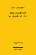 Schmidt |  Das Grundrecht der Sprachenfreiheit | Buch |  Sack Fachmedien