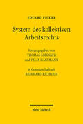 Picker / Lobinger / Hartmann |  System des kollektiven Arbeitsrechts | Buch |  Sack Fachmedien