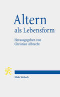 Albrecht |  Altern als Lebensform | Buch |  Sack Fachmedien
