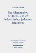 Dochhorn |  Der Adammythos bei Paulus und im hellenistischen Judentum Jerusalems | Buch |  Sack Fachmedien