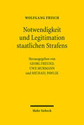 Frisch / Freund / Murmann |  Notwendigkeit und Legitimation staatlichen Strafens | eBook | Sack Fachmedien