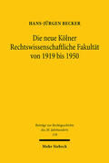 Becker |  Die neue Kölner Rechtswissenschaftliche Fakultät von 1919 bis 1950 | eBook | Sack Fachmedien