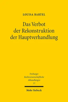 Bartel |  Das Verbot der Rekonstruktion der Hauptverhandlung | eBook | Sack Fachmedien