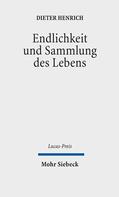Henrich / Schweitzer |  Endlichkeit und Sammlung des Lebens | eBook | Sack Fachmedien