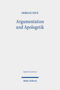 Ince |  Argumentation und Apologetik | eBook | Sack Fachmedien