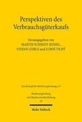 Leible / Schmidt-Kessel / Tichý |  Perspektiven des Verbrauchsgüterkaufs | eBook | Sack Fachmedien