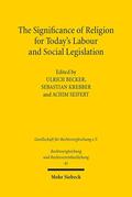 Becker / Krebber / Seifert |  The Significance of Religion for Today's Labour and Social Legislation | eBook | Sack Fachmedien