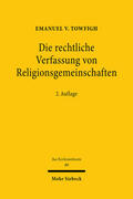 Towfigh |  Die rechtliche Verfassung von Religionsgemeinschaften | Buch |  Sack Fachmedien