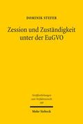 Stefer |  Zession und Zuständigkeit unter der EuGVO | Buch |  Sack Fachmedien
