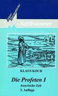Koch |  Die Profeten I | Buch |  Sack Fachmedien