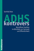 Drüe |  ADHS kontrovers | Buch |  Sack Fachmedien