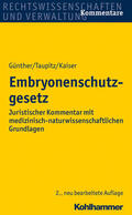 Günther / Taupitz / Kaiser |  Embryonenschutzgesetz | Buch |  Sack Fachmedien