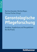 Hasseler / Meyer / Fischer |  Gerontologische Pflegeforschung | Buch |  Sack Fachmedien