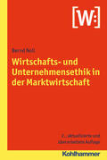 Noll |  Wirtschafts- und Unternehmensethik in der Marktwirtschaft | Buch |  Sack Fachmedien