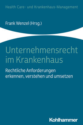 Wenzel / Steinmeister / Janowsky | Unternehmensrecht im Krankenhaus | Buch | sack.de