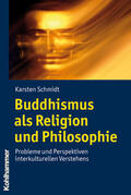 Schmidt |  Buddhismus als Religion und Philosophie | eBook | Sack Fachmedien