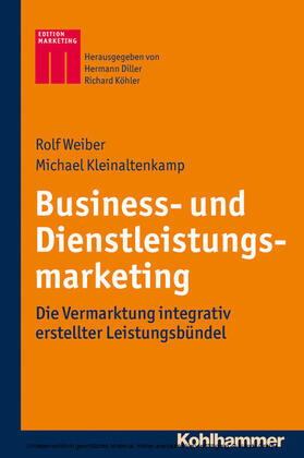Weiber / Kleinaltenkamp / Köhler | Business- und Dienstleistungsmarketing | E-Book | sack.de