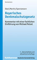 Eberl / Martin / Spennemann |  Bayerisches Denkmalschutzgesetz | Buch |  Sack Fachmedien