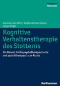 Tiling / Crawcour / Hoyer |  Kognitive Verhaltenstherapie des Stotterns | eBook | Sack Fachmedien
