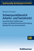 Boecken / Korioth / Jacobsen |  Schwerpunktbereich Arbeits- und Sozialrecht | Buch |  Sack Fachmedien