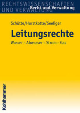 Schütte / Horstkotte / Seeliger | Leitungsrechte | E-Book | sack.de