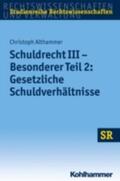 Althammer / Boecken / Korioth |  Schuldrecht III - Besonderer Teil 2: Gesetzliche Schuldverhältnisse | eBook | Sack Fachmedien