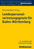 Bader / Rooschüz |  Landespersonalvertretungsgesetz für Baden-Württemberg | eBook | Sack Fachmedien