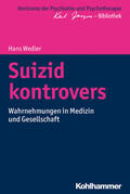 Wedler / Bormuth / Heinz |  Suizid kontrovers | Buch |  Sack Fachmedien