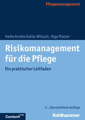 Kahla-Witzsch / Platzer | Risikomanagement für die Pflege | Buch | sack.de