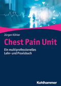 Köhler |  Chest Pain Unit | Buch |  Sack Fachmedien
