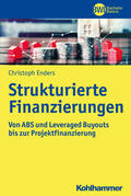 Enders / Peters |  Strukturierte Finanzierungen | Buch |  Sack Fachmedien