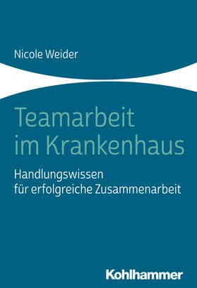 Weider | Teamarbeit im Krankenhaus | Buch | sack.de
