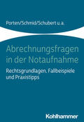 Porten / Schmid / Schubert |  Abrechnungsfragen in der Notaufnahme | Buch |  Sack Fachmedien