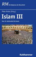Antes / Hutter / Rüpke |  Islam III | eBook | Sack Fachmedien