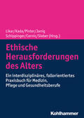 Likar / Kada / Pinter |  Ethische Herausforderungen des Alters | Buch |  Sack Fachmedien