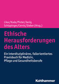 Likar / Kada / Pinter |  Ethische Herausforderungen des Alters | eBook | Sack Fachmedien