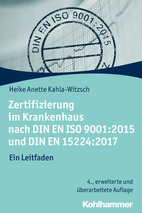Kahla-Witzsch | Zertifizierung im Krankenhaus nach DIN EN ISO 9001:2015 und DIN EN 15224:2017 | Buch | sack.de